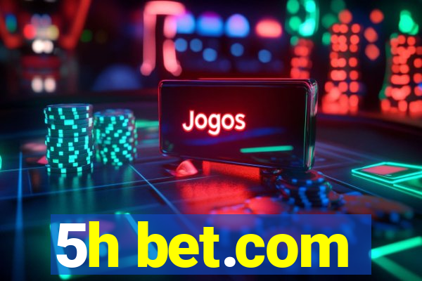 5h bet.com